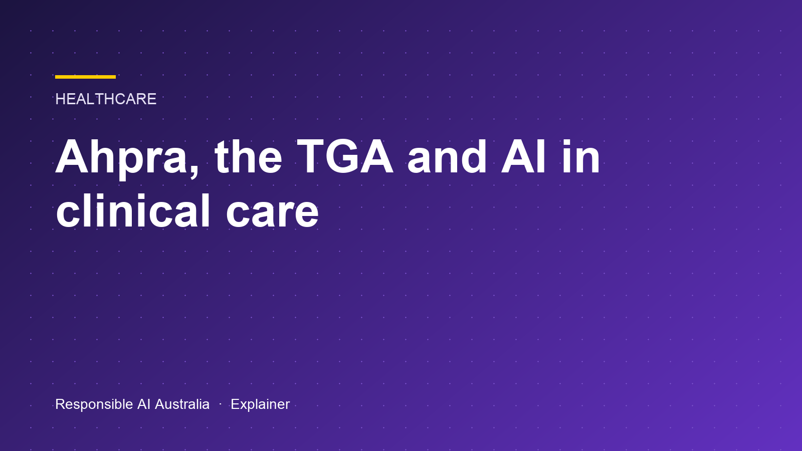 Ahpra, the TGA and AI in clinical care